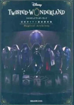 Square Enix Twisted Wonderland Official Guide Book Disney Setting Magical Archives Japanese